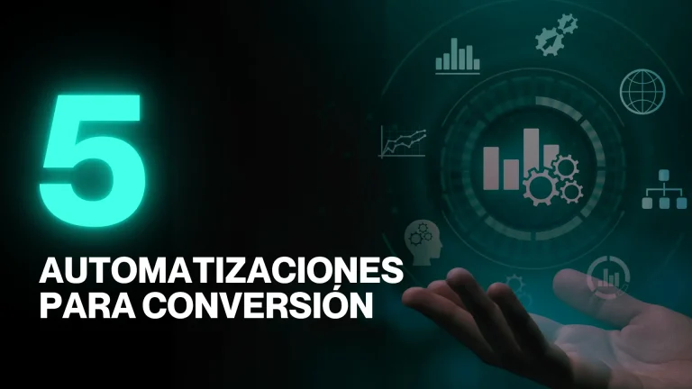 5 automatizaciones para mejorar conversion