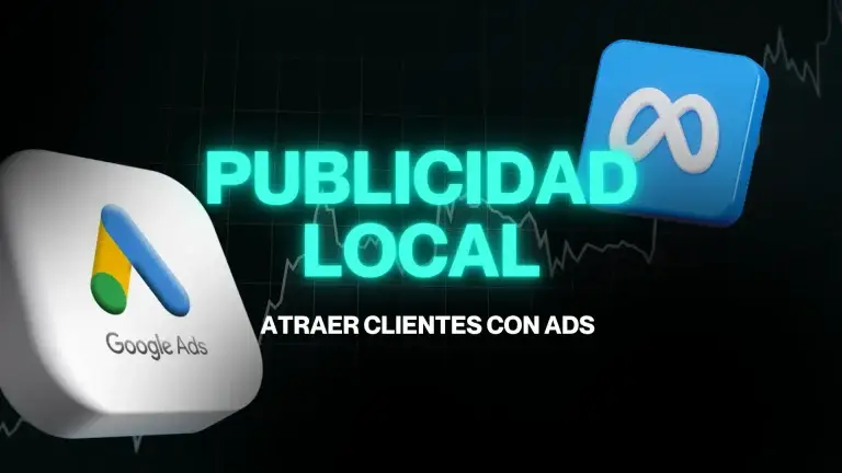 PUBLICIDAD LOCAL META GOOGLE ADS